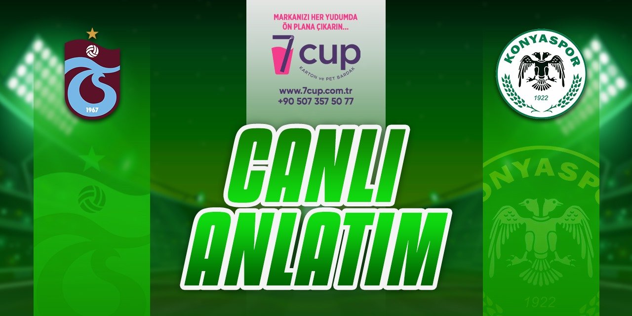 CANLI ANLATIM: Trabzonspor - Konyaspor