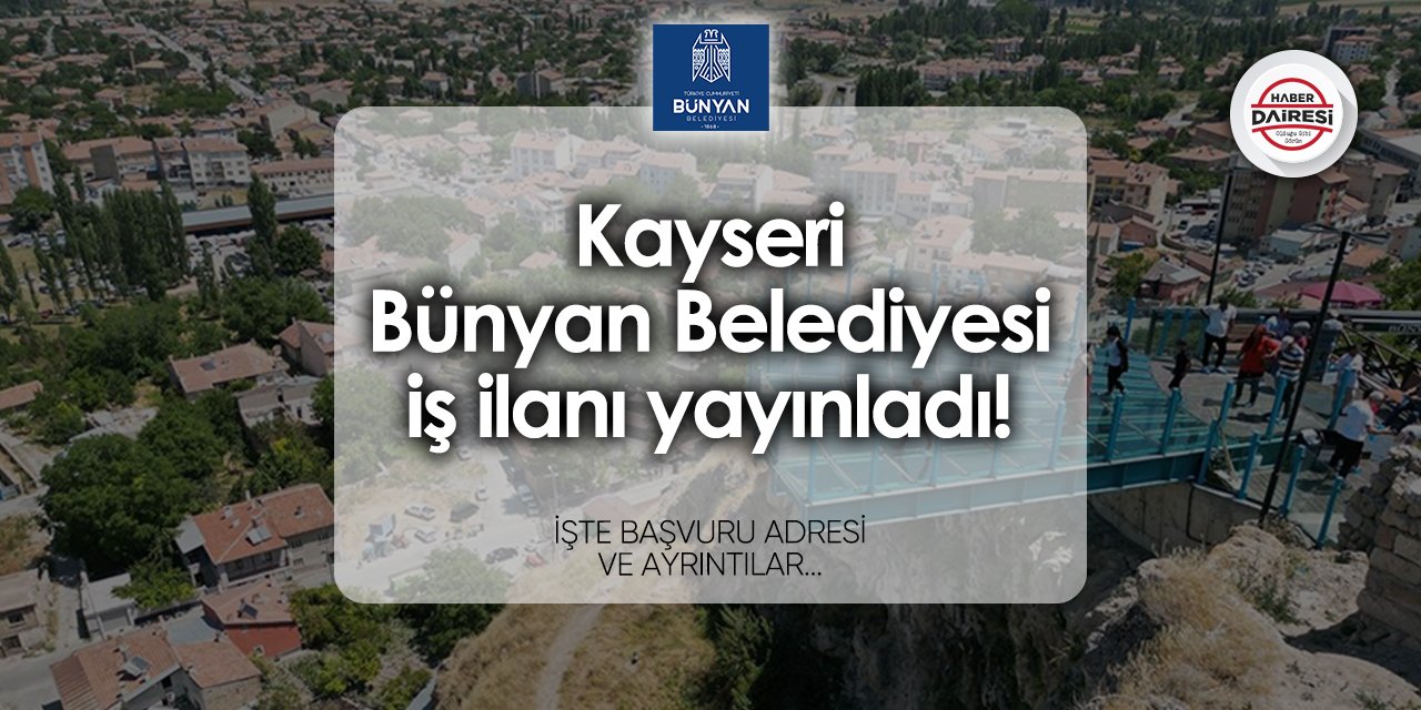 Bünyan Belediyesi iş ilanları 2024