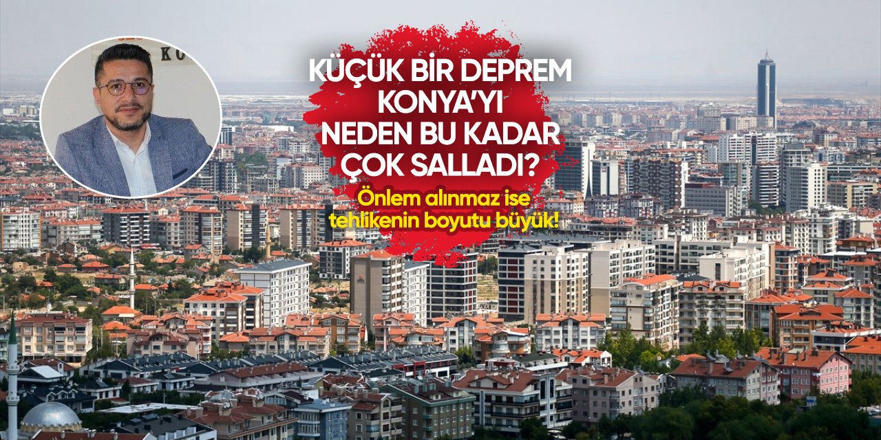 Bir gecede 5 deprem yaşanan Konya’ya uyarı: Hatay olabiliriz!