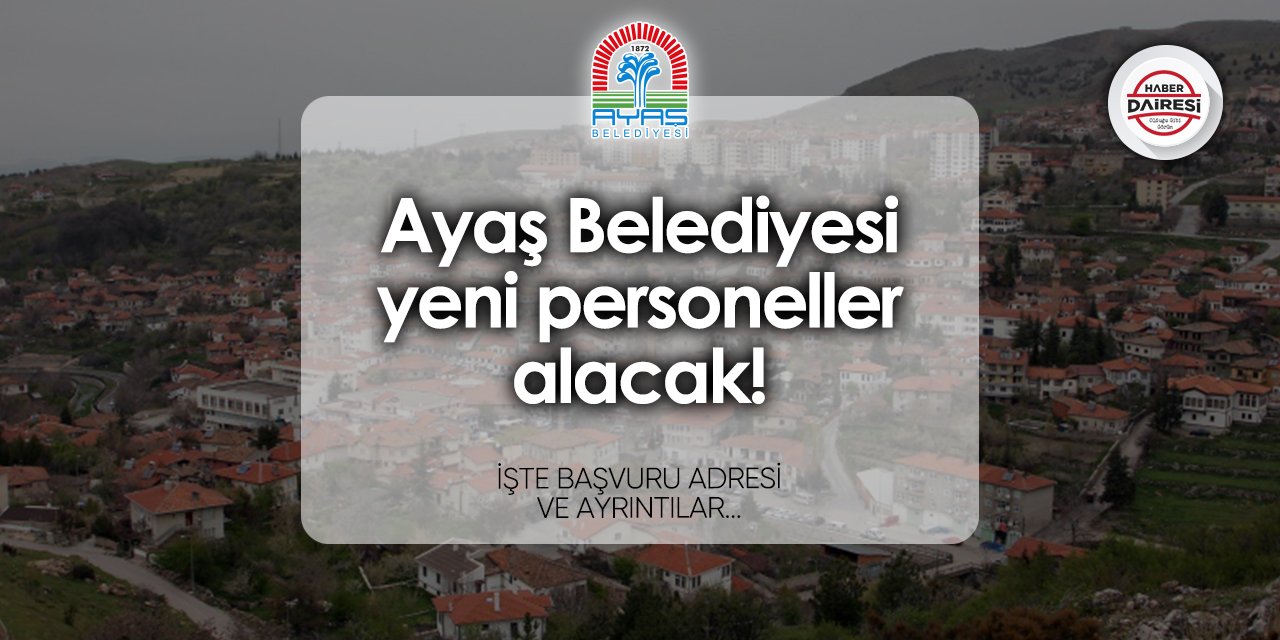 Ayaş Belediyesi personel alımı 2024