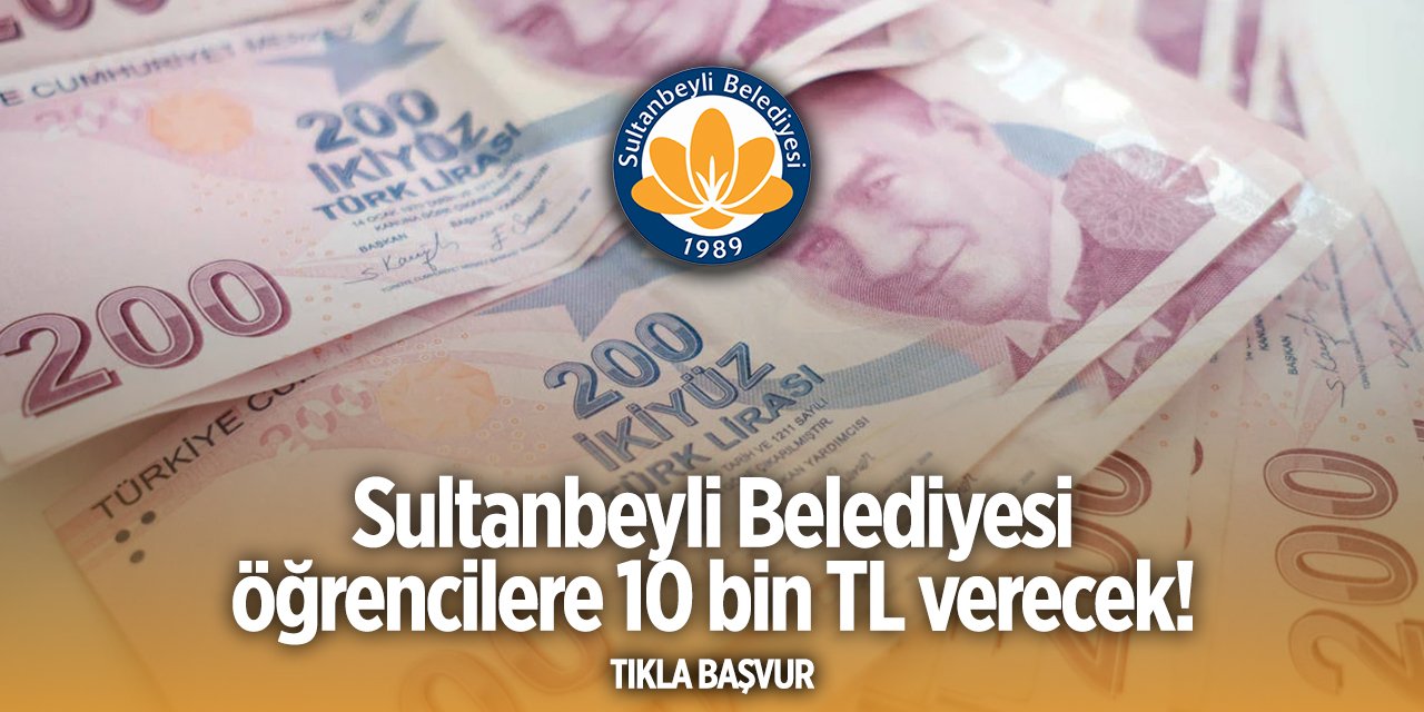 Sultanbeyli Belediyesi burs başvurusu 2024 TIKLA BAŞVUR