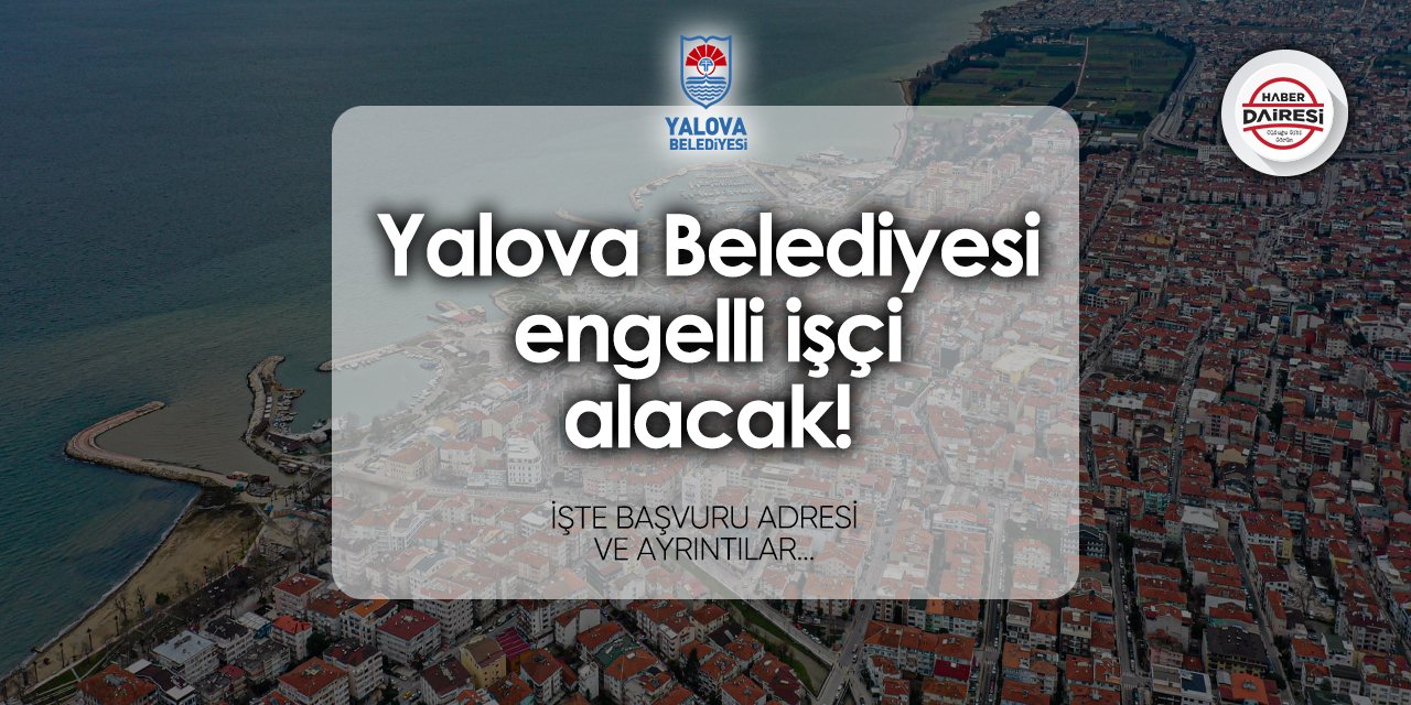 Yalova Belediyesi işçi alımı 2024