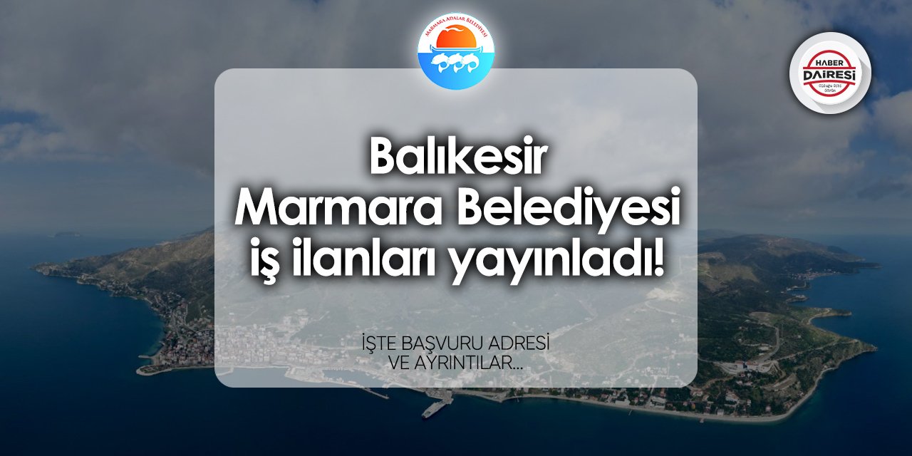 Marmara Belediyesi personel alımı başvurusu 2024