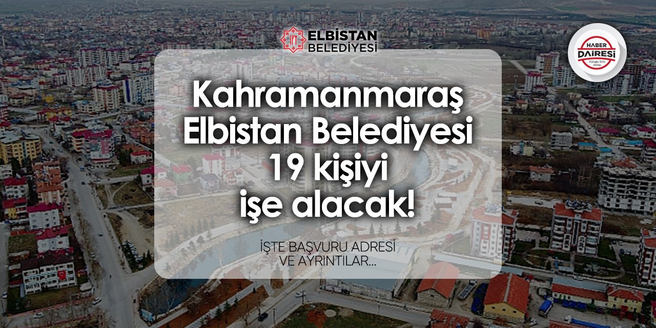 Elbistan Belediyesi personel alımı 2024