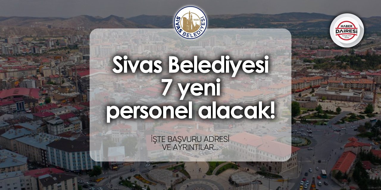 Sivas Belediyesi iş ilanları 2024