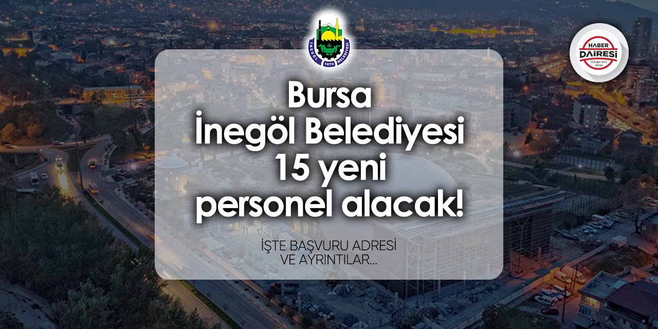 İnegöl Belediyesi personel alımı 2024