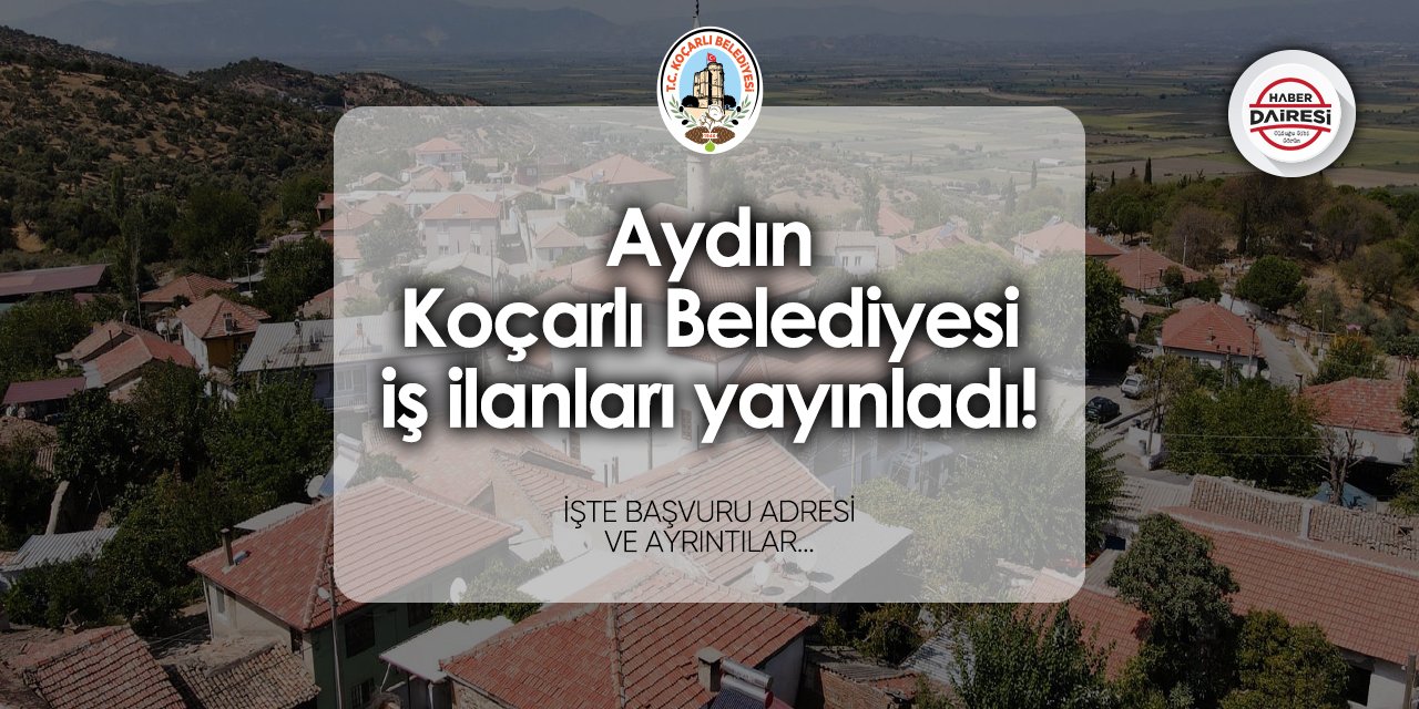 Koçarlı Belediyesi personel alımı 2024