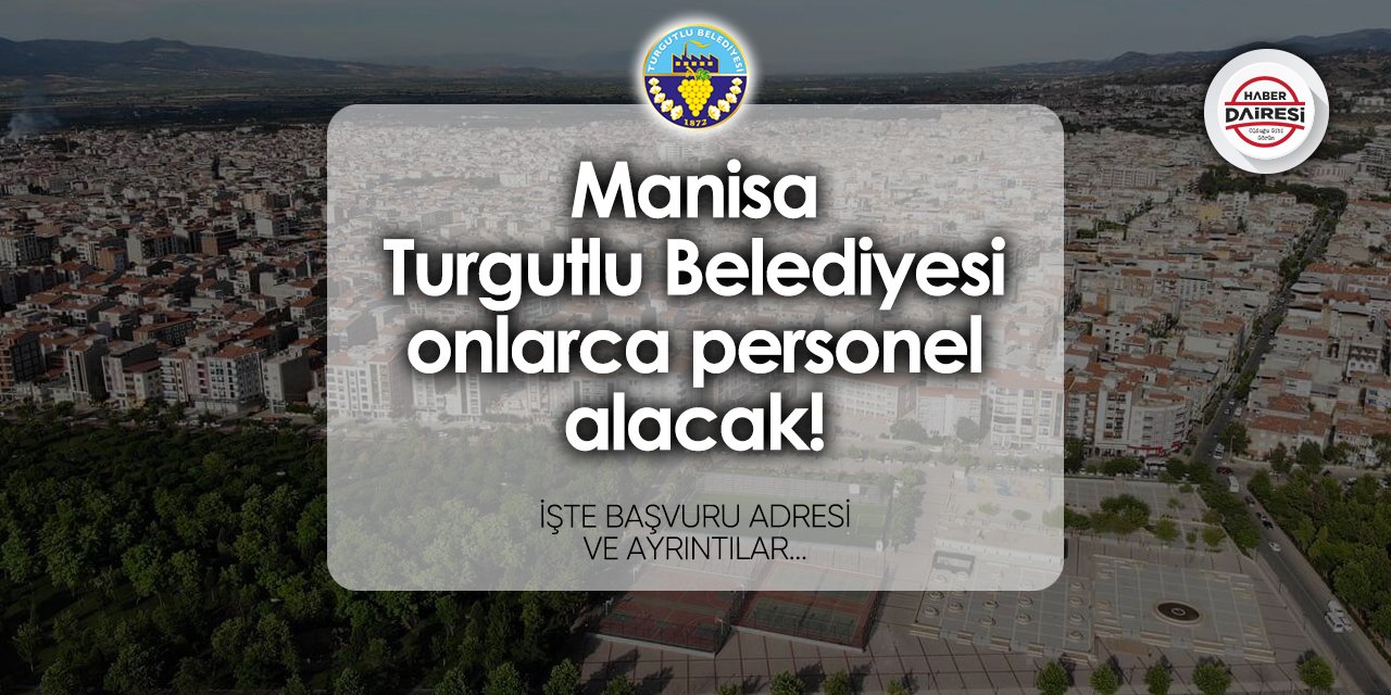 Turgutlu Belediyesi personel alımı 2024