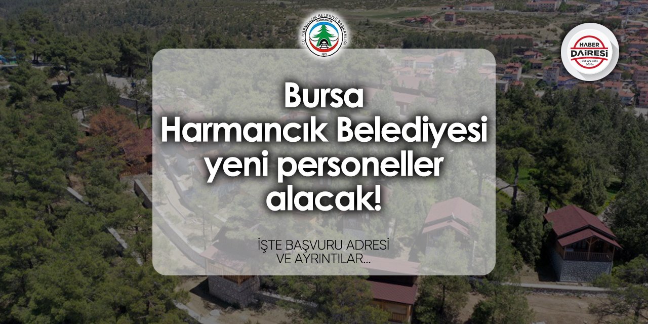 Harmancık Belediyesi personel alımı 2024