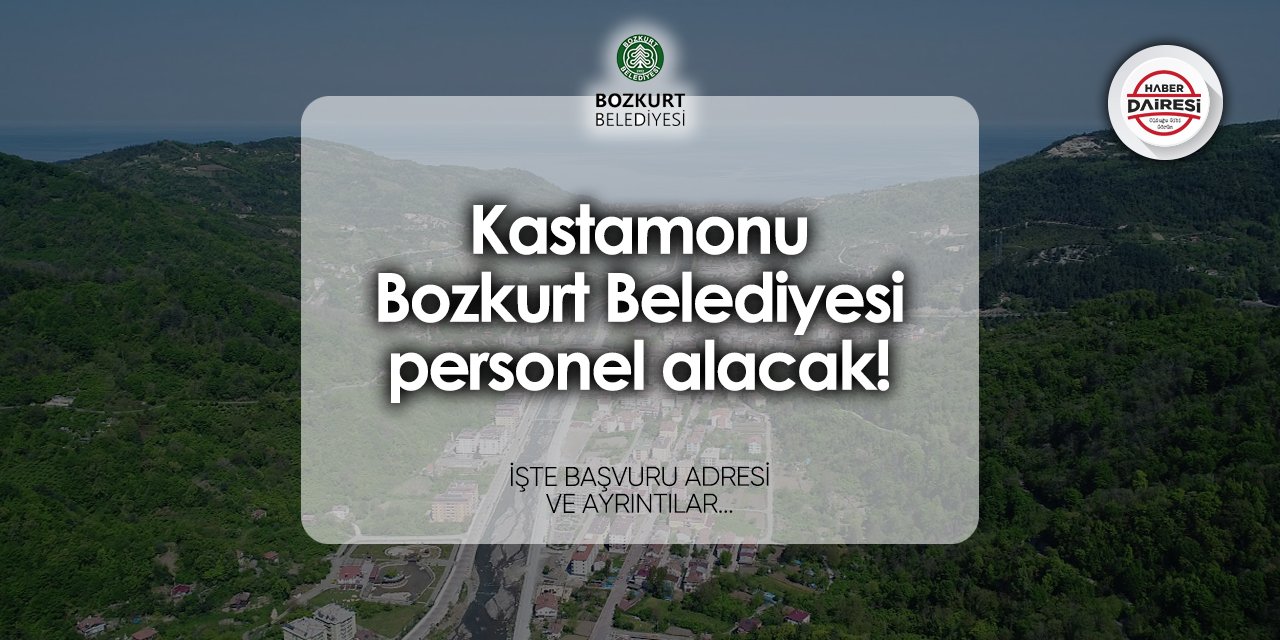 Bozkurt Belediyesi personel alımı 2024