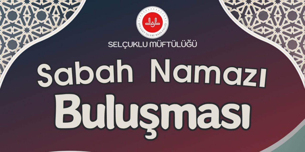 Konyalılar, Selçuklu’daki 2 camide sabah namazında buluşacak