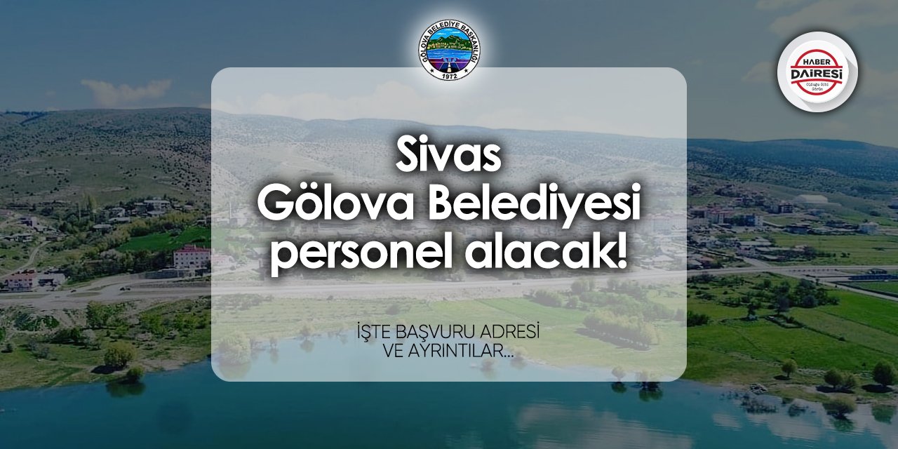 Gölova Belediyesi personel alımı 2024