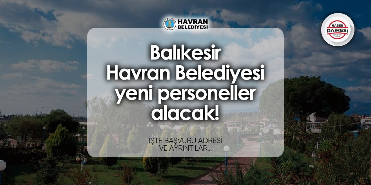 Havran Belediyesi personel alımı 2024