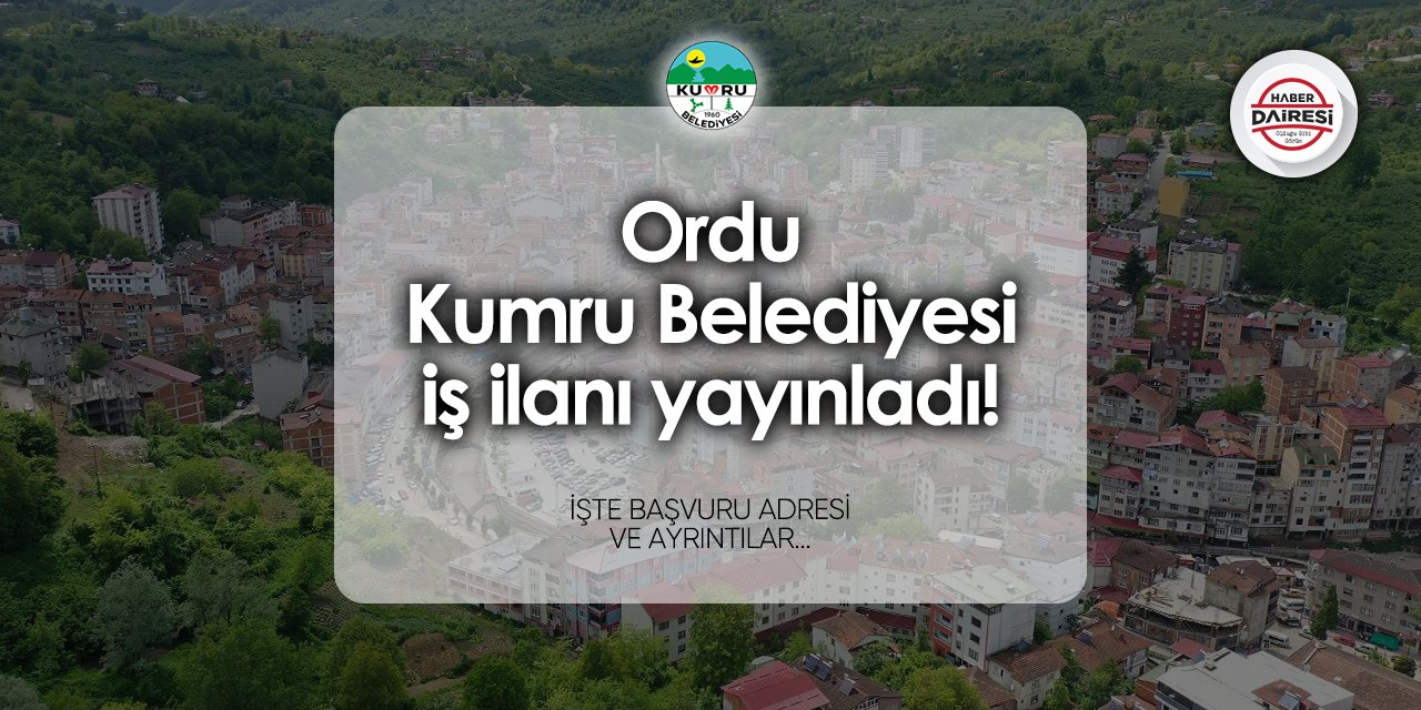 Kumru Belediyesi iş ilanları 2024