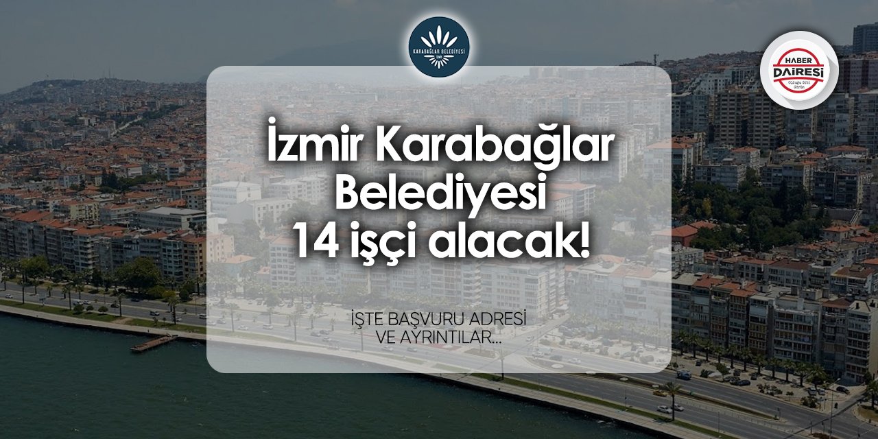 Karabağlar Belediyesi iş ilanları 2024