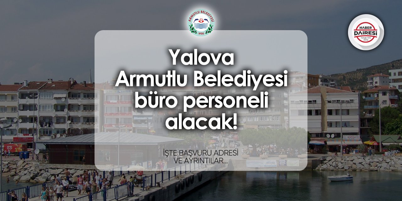 Armutlu Belediyesi personel alımı 2024