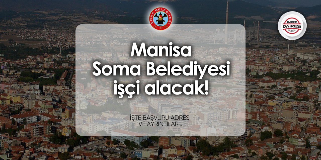 Soma Belediyesi personel alımı 2024