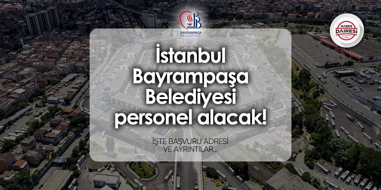 Bayrampaşa Belediyesi personel alımı 2024