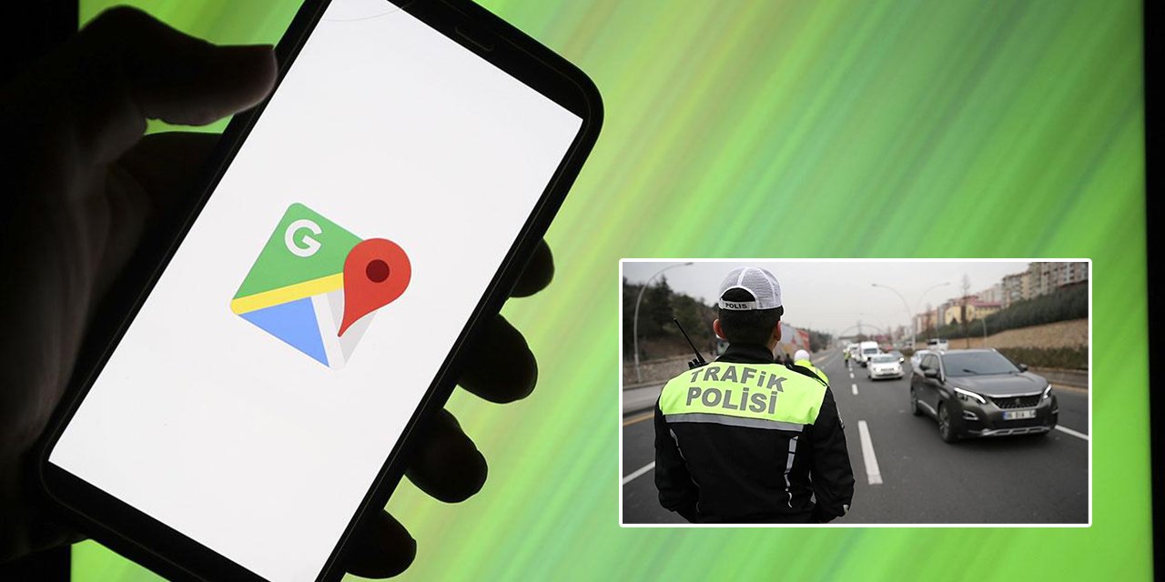 Google Haritalar’da büyük değişiklik! Polislerin yerini göstermeye başladı