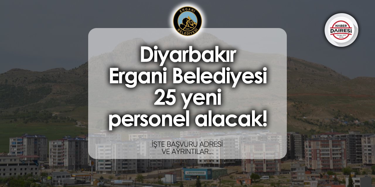 Diyarbakır Ergani Belediyesi işçi alımı 2024 TIKLA BAŞVUR