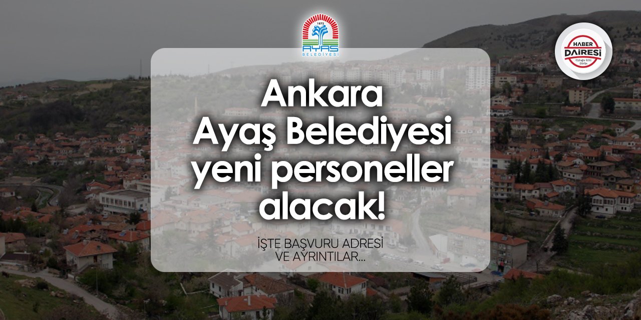 Ayaş Belediyesi iş ilanları 2024