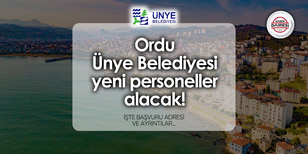 Ünye Belediyesi personel alımı 2024