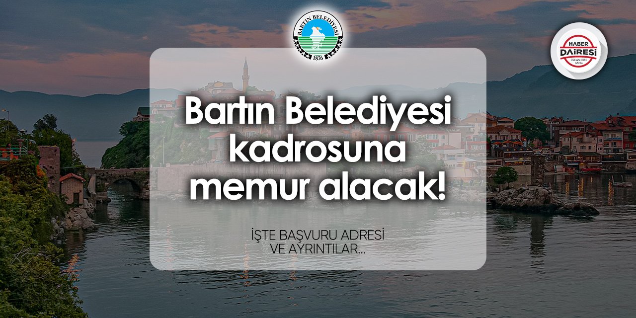 Bartın Belediyesi memur alımı 2024