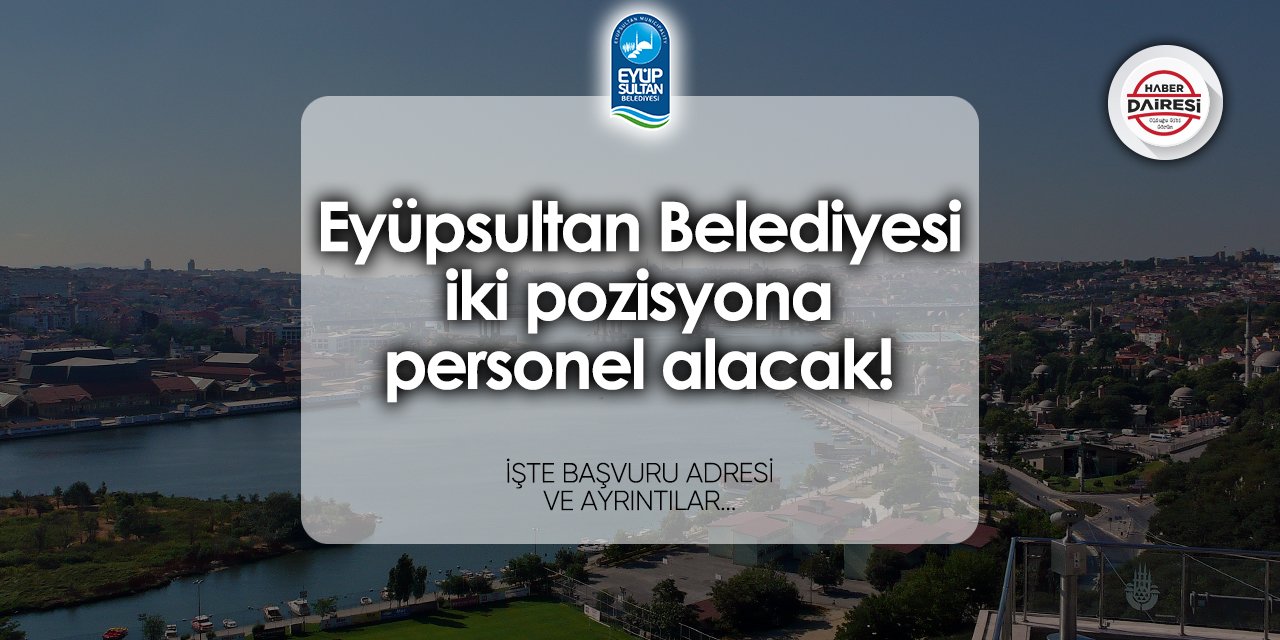 Eyüpsultan Belediyesi personel alımı 2024