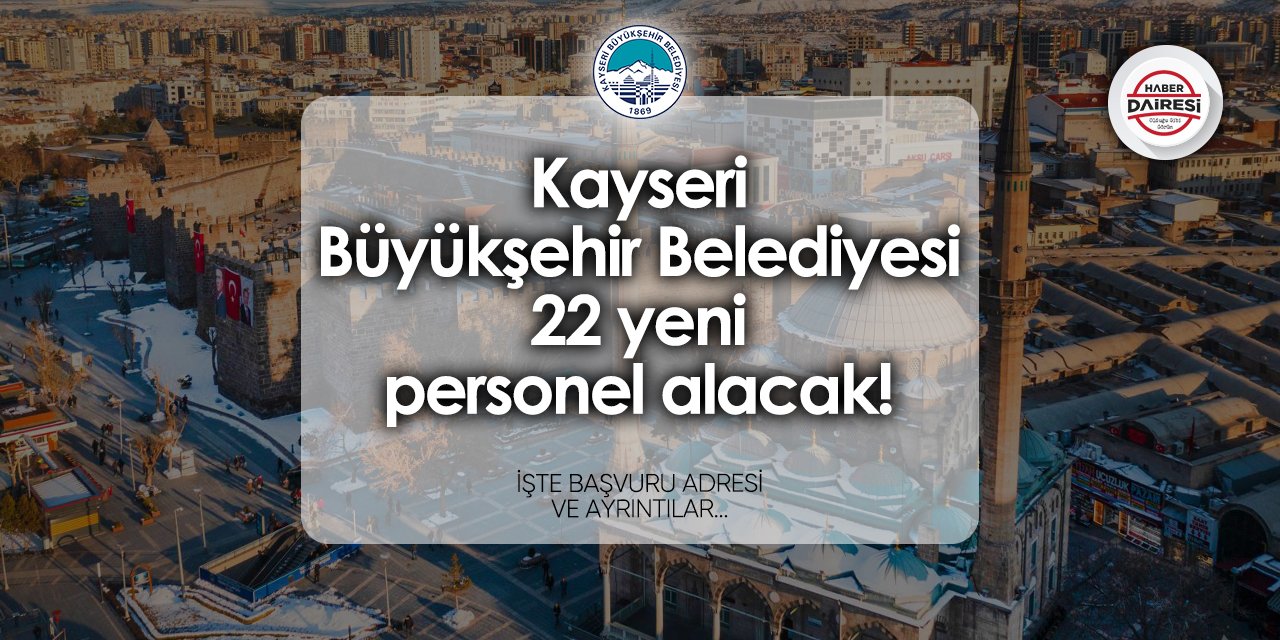 Kayseri Büyükşehir Belediyesi personel alımı 2024 - 2025