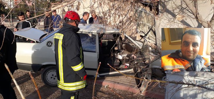 Konya’da kazada yaralanan belediye çalışanı kurtarılamadı