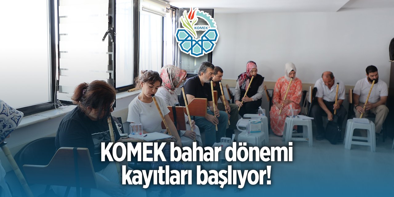 KOMEK bahar dönemi kayıtları 2025 | KOMEK online kayıt