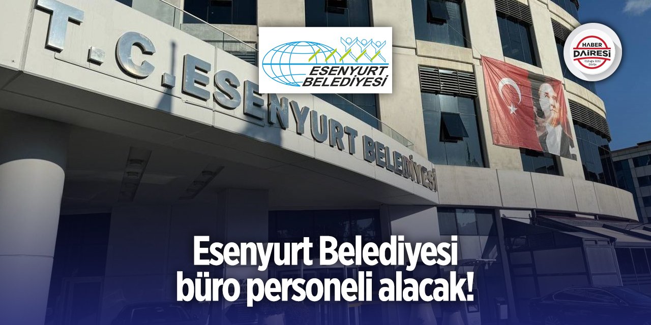 Esenyurt Belediyesi personel alımı 2025