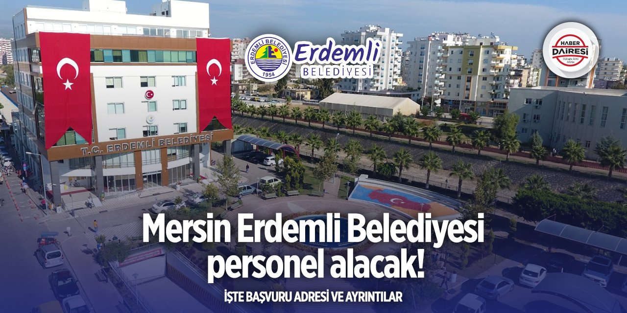 Mersin Erdemli Belediyesi personel alımı 2025