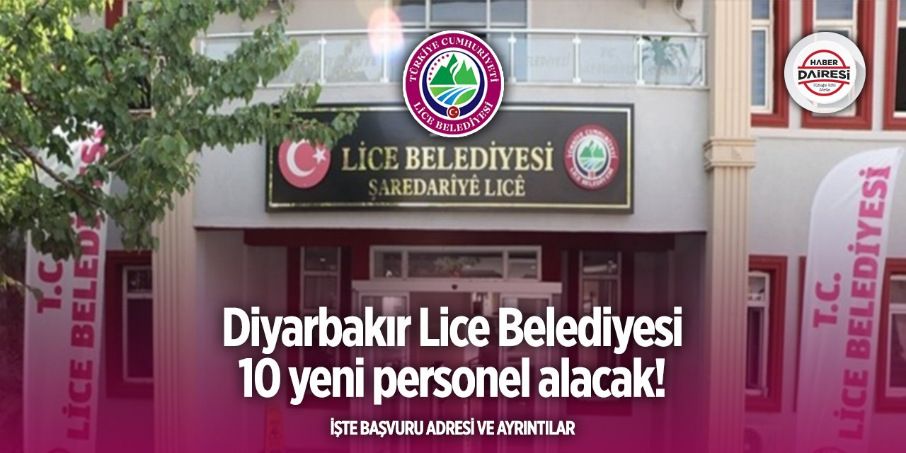 Diyarbakır Lice Belediyesi personel alımı 2025