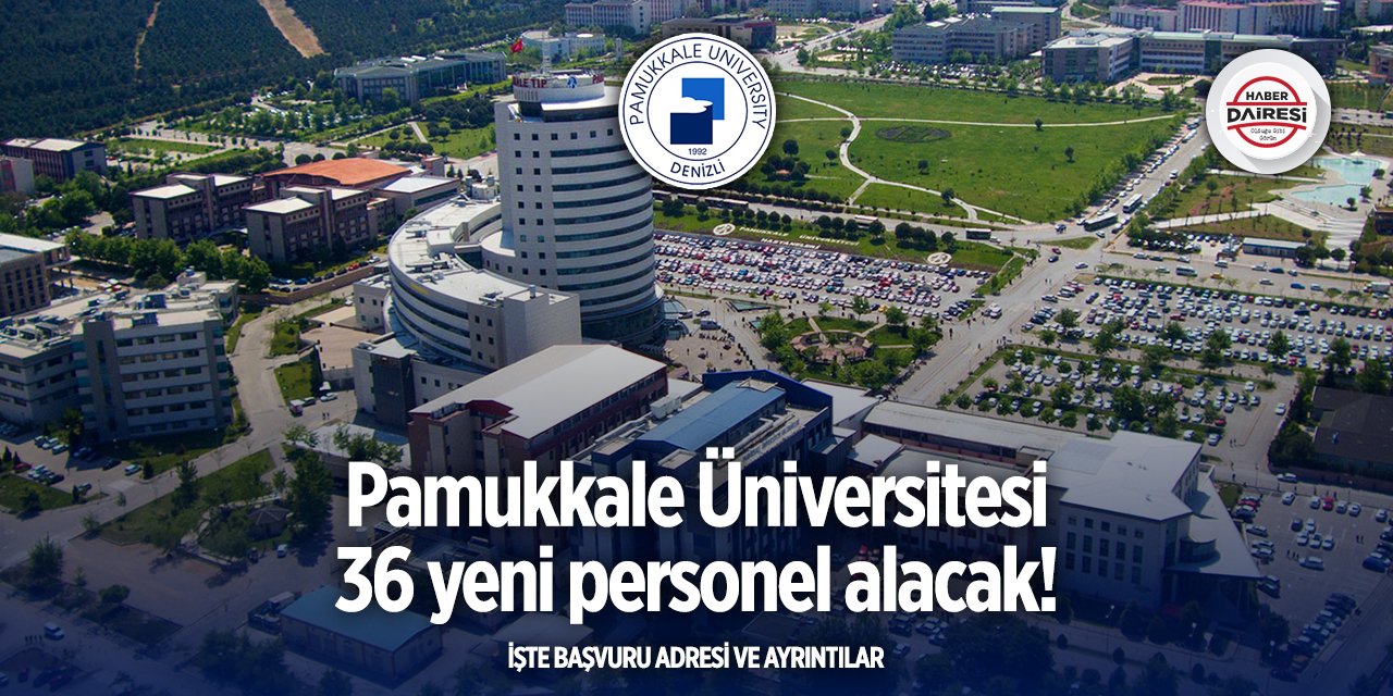 Denizli Pamukkale Üniversitesi personel alımı 2025