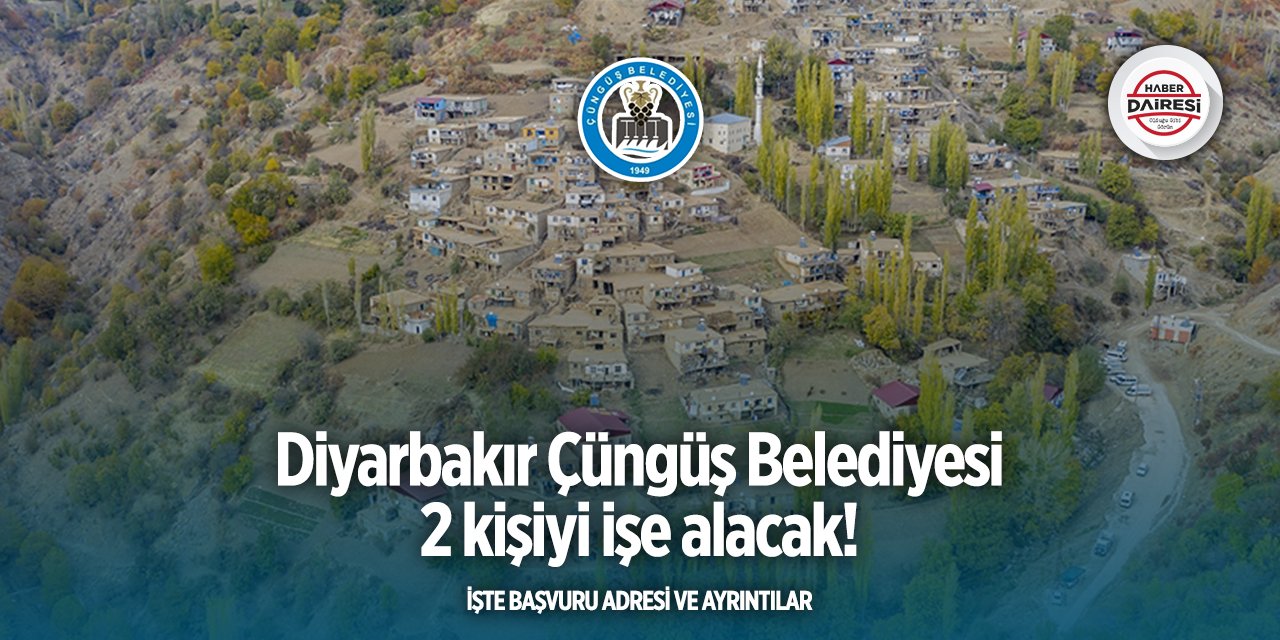 Diyarbakır Çüngüş Belediyesi personel alımı 2025