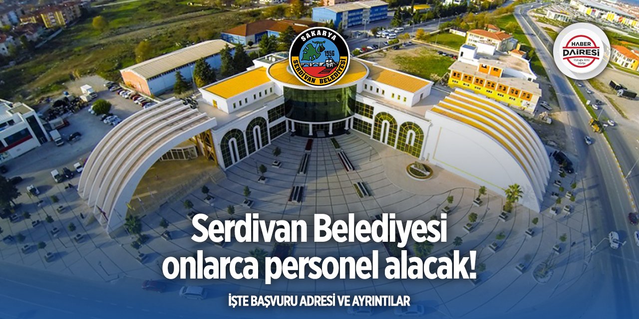 Serdivan Belediyesi personel alımı 2025