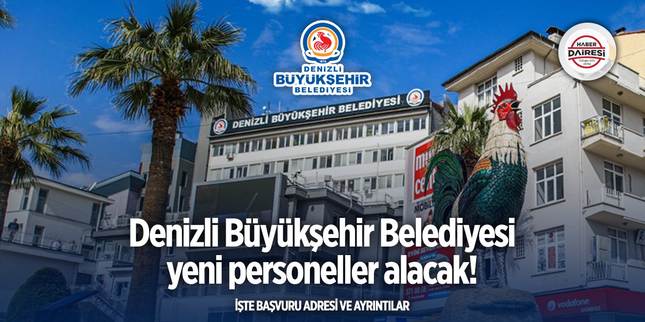 Denizli Büyükşehir Belediyesi personel alımı 2025
