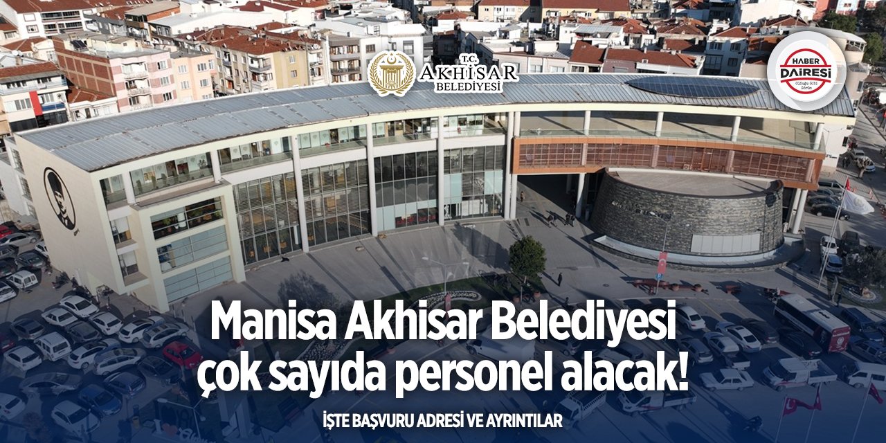 Manisa Akhisar Belediyesi personel alımı 2025