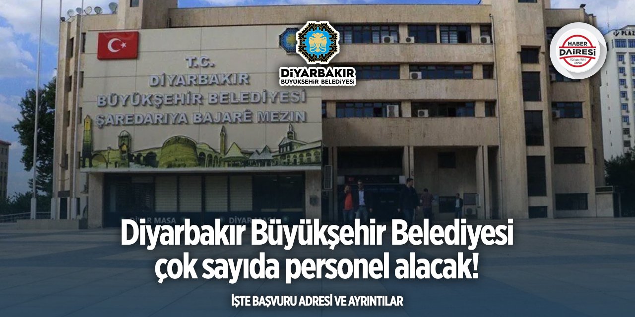 Diyarbakır Büyükşehir Belediyesi personel alımı 2025