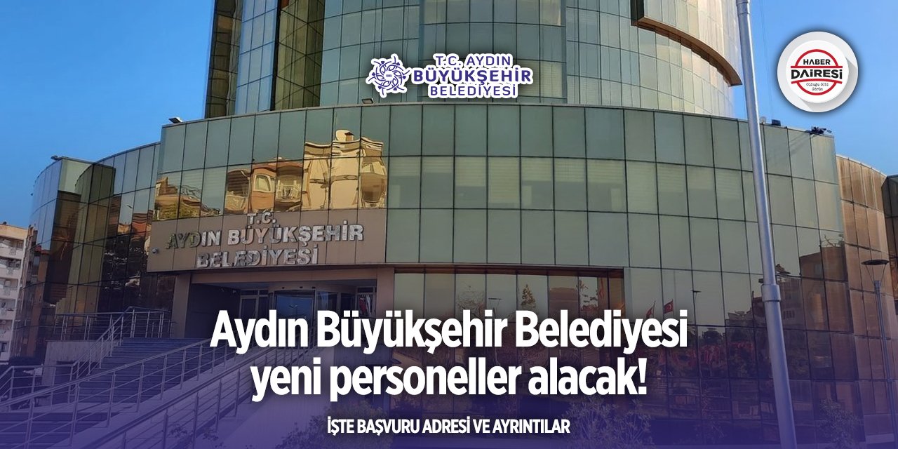 Aydın Büyükşehir Belediyesi personel alımı 2025