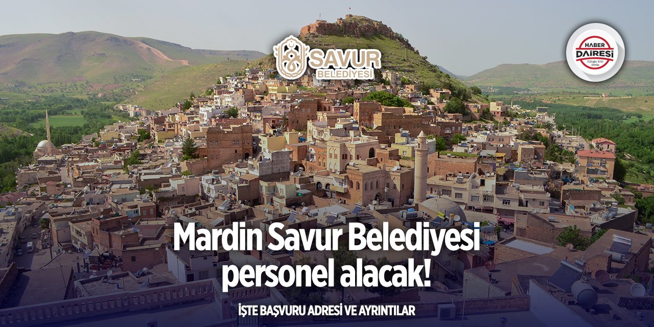 Savur Belediyesi personel alımı 2025