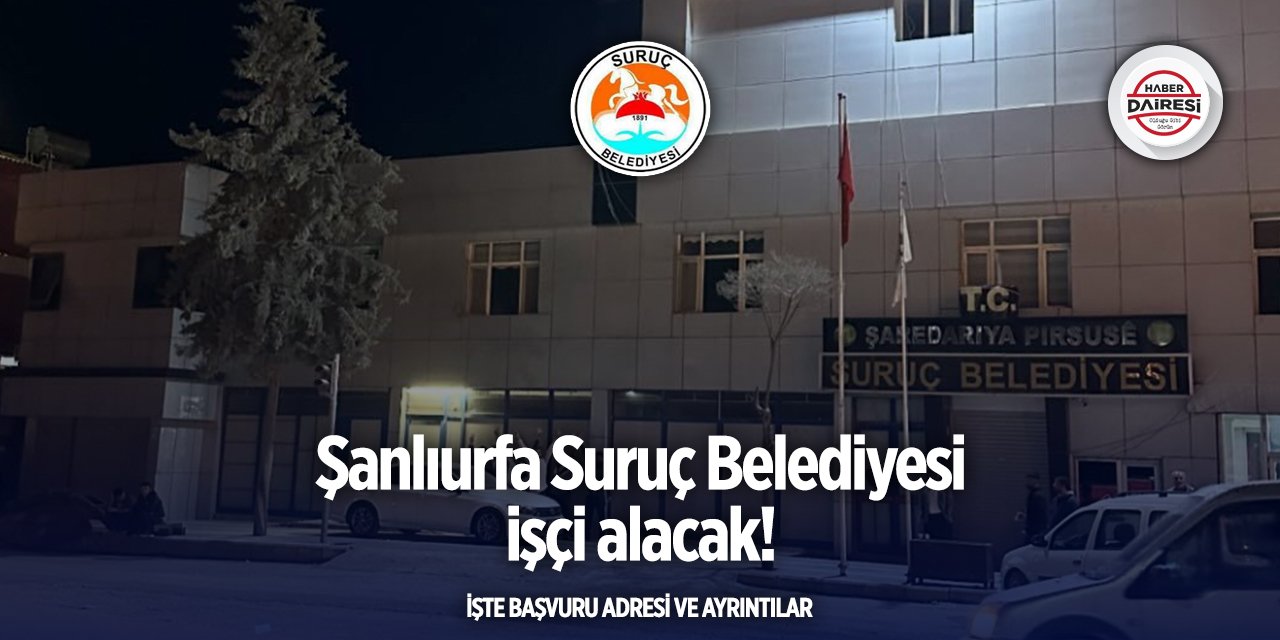 Şanlıurfa Suruç Belediyesi personel alımı 2025