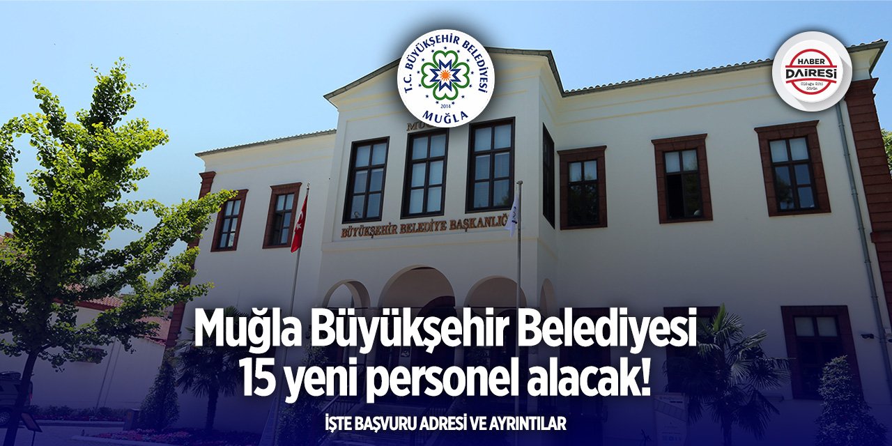 Muğla Büyükşehir Belediyesi personel alımı 2025