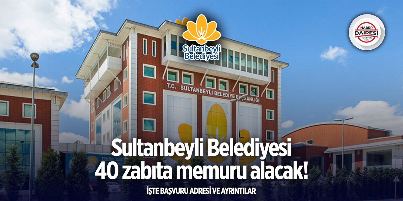 Sultanbeyli Belediyesi zabıta alımı 2025
