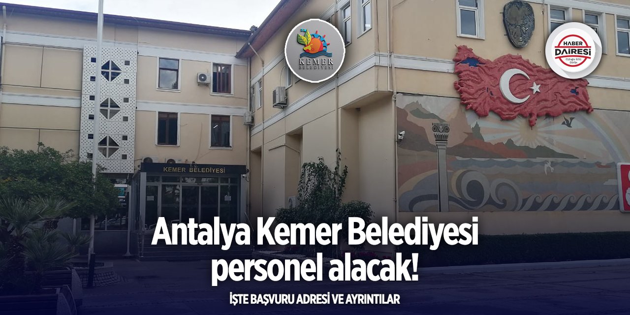Antalya Kemer Belediyesi personel alımı 2025