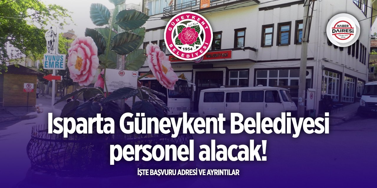 Isparta Güneykent Belediyesi personel alımı 2025