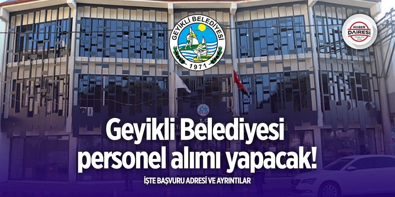 Geyikli Belediyesi personel alımı 2025