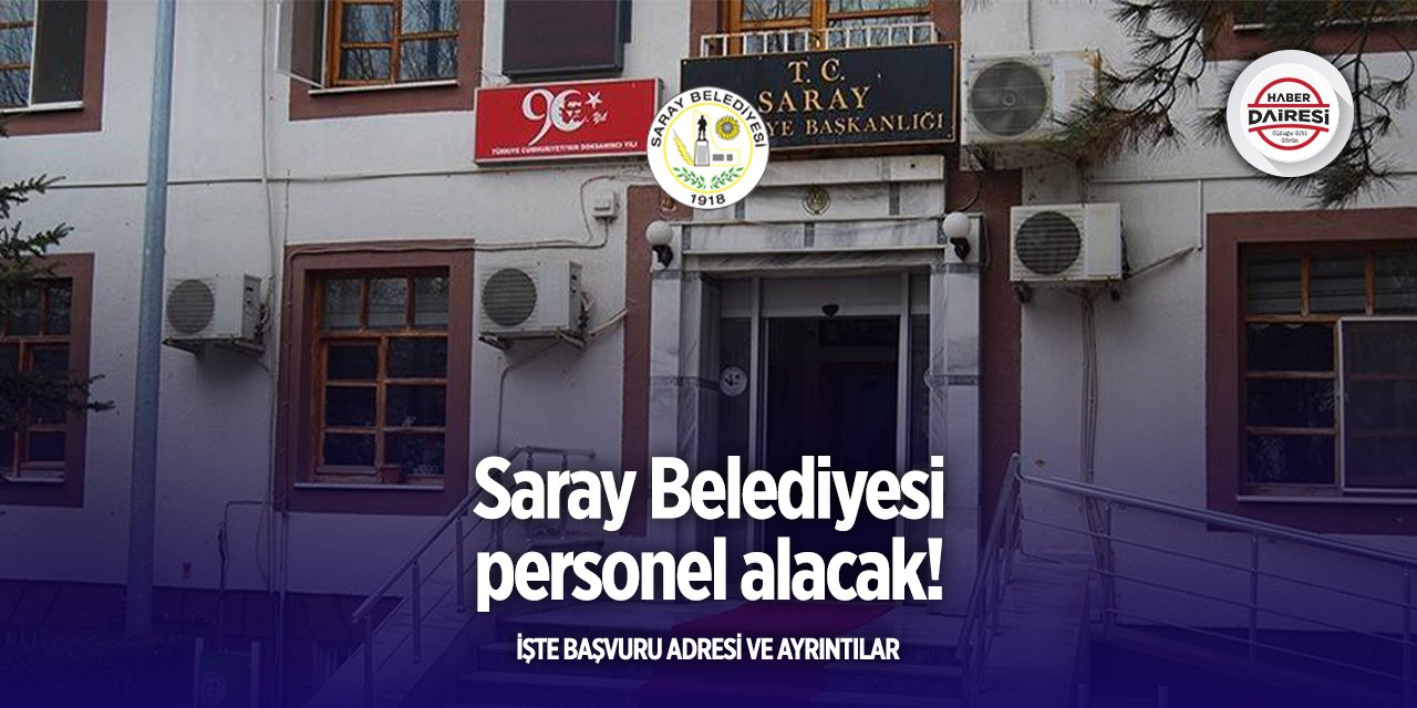 Saray Belediyesi personel alımı 2025