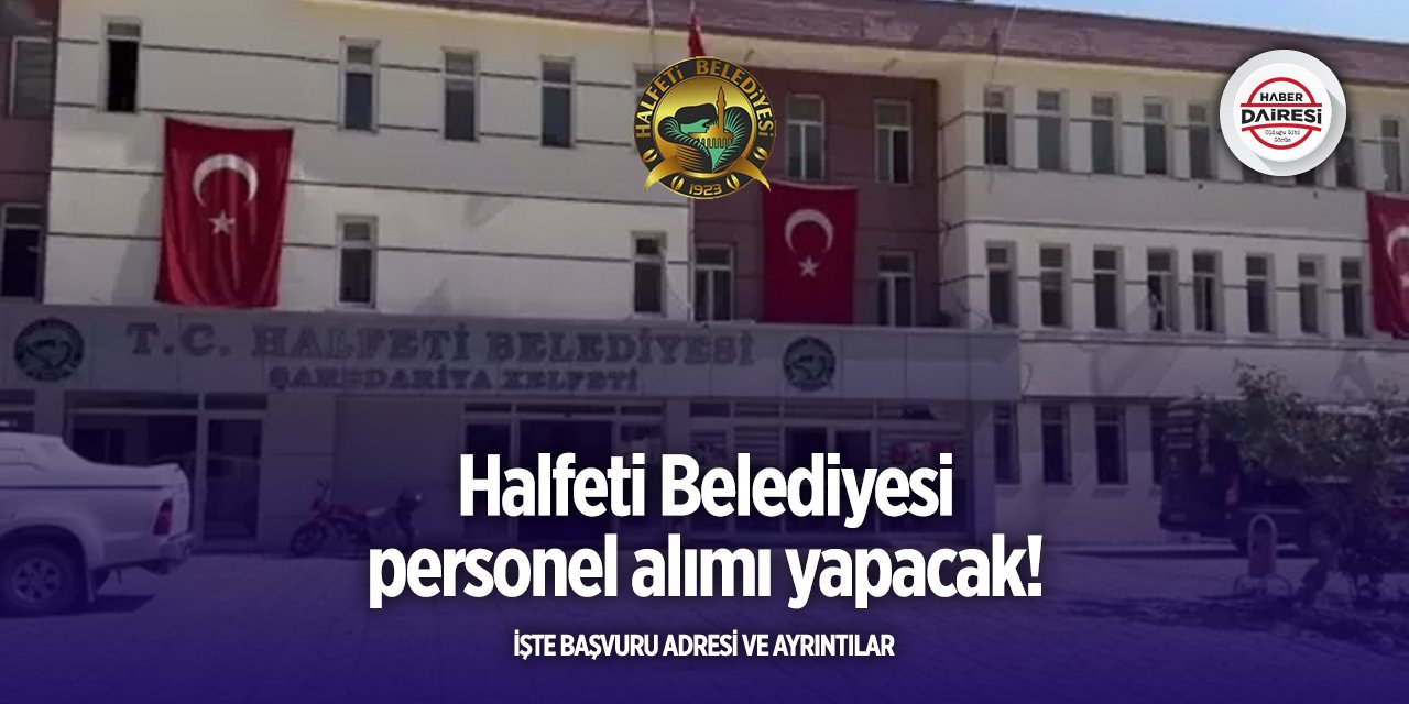 Halfeti Belediyesi personel alımı 2025
